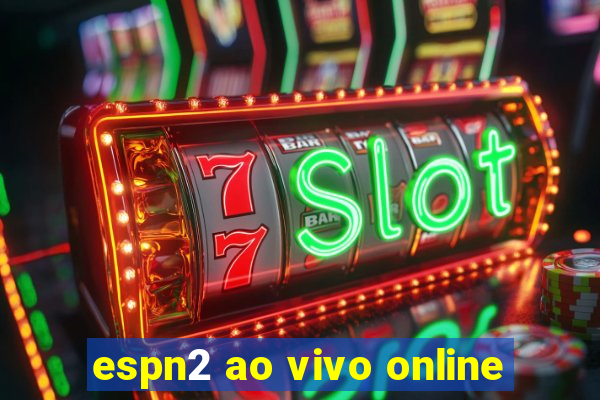 espn2 ao vivo online